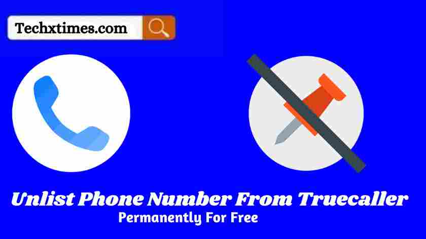 How to Unlist Phone Number From Truecaller